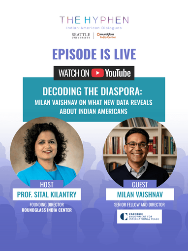 Podcast with Milan Vaishnav on Decoding the Diaspora