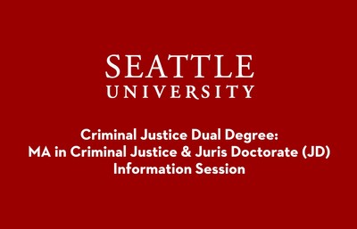 Criminal Justice MA and Juris Doctorate Joint Degree Info Session