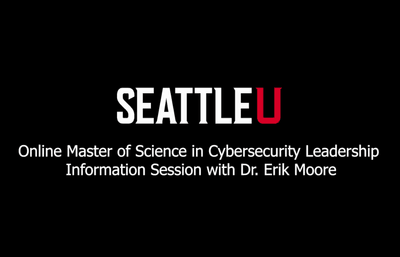 Online Master of Science Cybersecurity Leadership Information Session