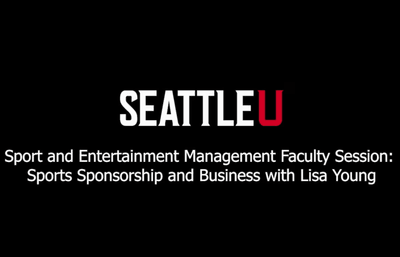 Sport and Entertainment Management Faculty Session: Sports Sponsorship and Business with Lisa Young