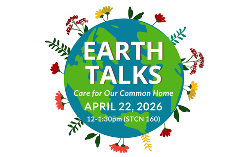 Earth Talks, Care for Our Common Home, April 22, 2026